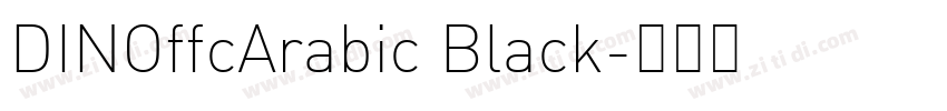 DINOffcArabic Black字体转换